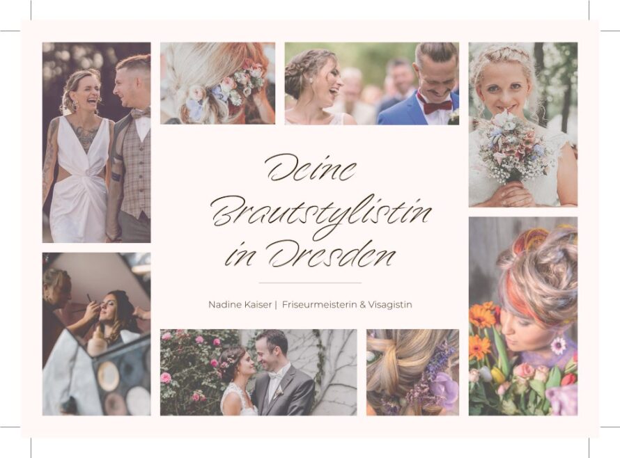 Eine Collage von Hochzeitsfotos, die Bräute mit verschiedenen Frisuren und Sträußen, lächelnde Paare und Nahaufnahmen von gestyltem Haar zeigen. Der Text in der Mitte lautet auf Deutsch: Deine Brautstylistin und Dienstleister in Dresden.